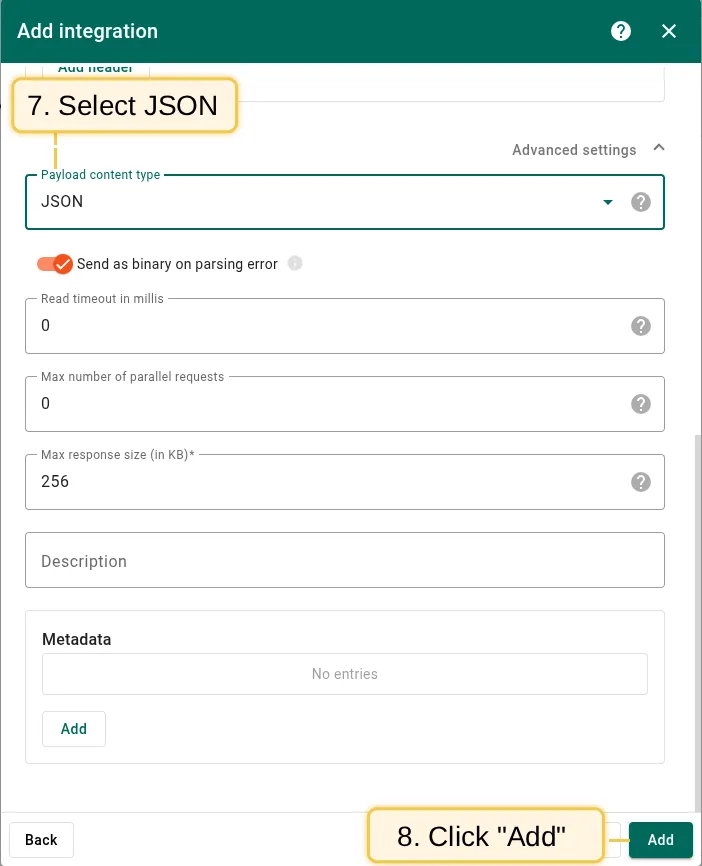 Open Advanced settings, set Payload content type to JSON, and click Add