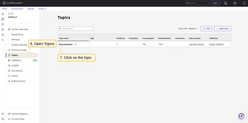 In Confluent Cloud open Topics and click on the topic tbmq.messages